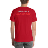 Train Like A Gladiator T-Shirt