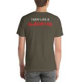 Train Like A Gladiator T-Shirt
